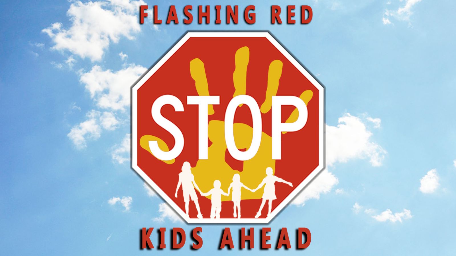 Flashing Red Kids Ahead